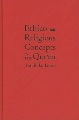 Cover of Ethico-Religious Concepts in the Qur'an