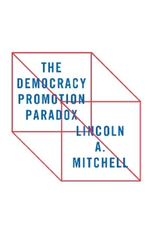 Cover of The Democracy Promotion Paradox