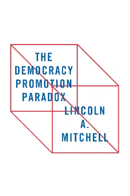 Book cover for The Democracy Promotion Paradox