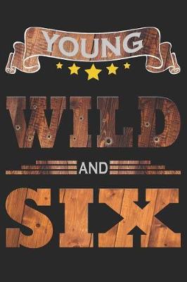 Book cover for Young Wild And Six