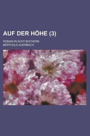Cover of Auf Der H He (3); Roman in Acht Buchern