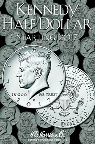 Cover of Kennedy Half Dollar Starting 2017