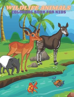 Book cover for WILDLIFE ANIMALS - Coloring Book For Kids