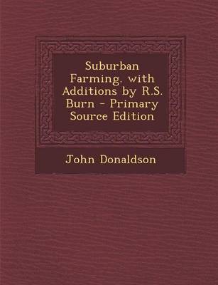 Book cover for Suburban Farming. with Additions by R.S. Burn