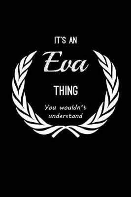 Book cover for It's An Eva Thing, You Wouldn't Understand