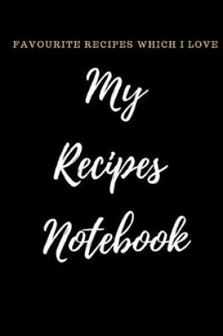 Cover of My Recipes Notebook Journal