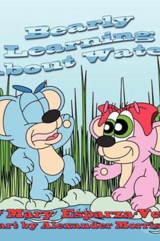 Cover of Bearly Learning about Water