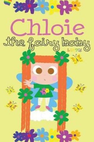 Cover of Chloie the Fairy Baby - Hardcover