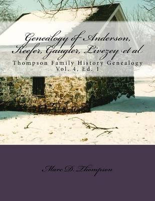 Cover of Genealogy of Anderson, Keefer, Gaugler, Livezey, Bortner, Kelly, Bucher, Kent, Arnold(2), Emerich, Shaffer, Mantz, Culin, Herrold, Felty, Ney, Zink, St Clair, Swartz et al