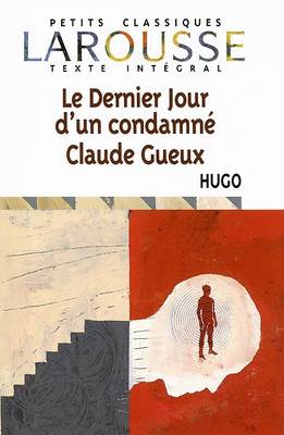 Book cover for Le Dernier Jour D'Un Condamne Claude Gueux