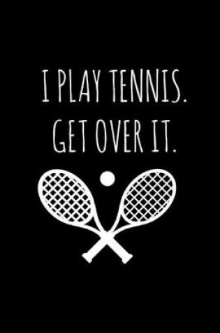 Cover of I Play Tennis