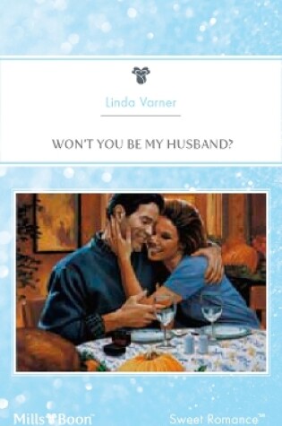 Cover of Won't You Be My Husband?