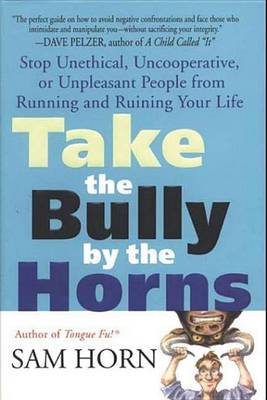 Book cover for Take the Bully by the Horns