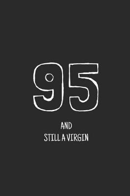 Cover of 95 and still a virgin