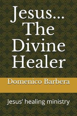 Book cover for Jesus... the Divine Healer