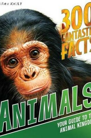 Cover of 300 Fantastic Facts Animals