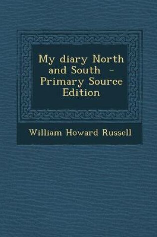 Cover of My Diary North and South - Primary Source Edition