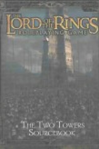 Cover of The Lord of the Rings: "Two Towers" Sourcebook