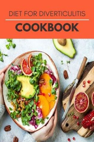 Cover of Diet For Diverticulitis Cookbook