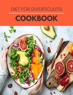 Book cover for Diet For Diverticulitis Cookbook