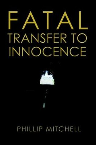 Cover of Fatal Transfer to Innocence