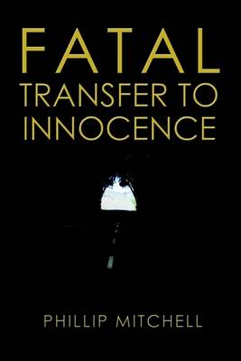 Book cover for Fatal Transfer to Innocence