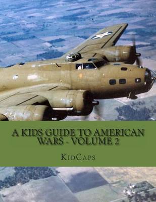 Book cover for A Kids Guide to American wars - Volume 2