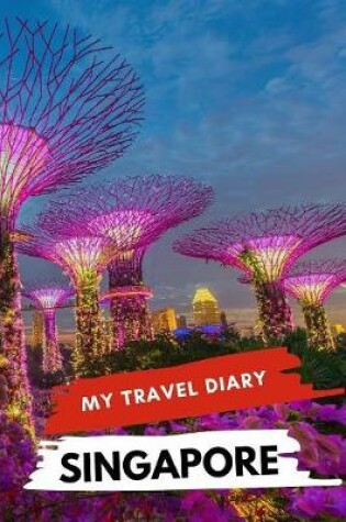 Cover of My Travel Diary SINGAPORE