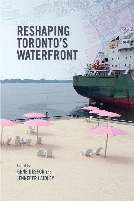 Book cover for Reshaping Toronto's Waterfront