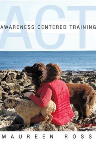 Cover of Awareness Centered Training - ACT