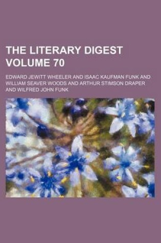 Cover of The Literary Digest Volume 70