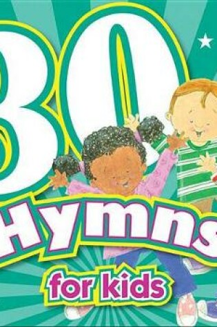 Cover of 30 Hymns for Kids CD