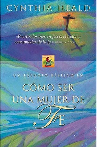 Cover of Como Ser Una Mujer de Fe