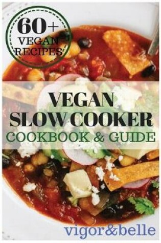 Cover of Vegan Slow Cooker Cookbook & Guide