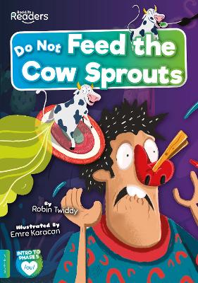Book cover for Do Not Feed the Cow Sprouts
