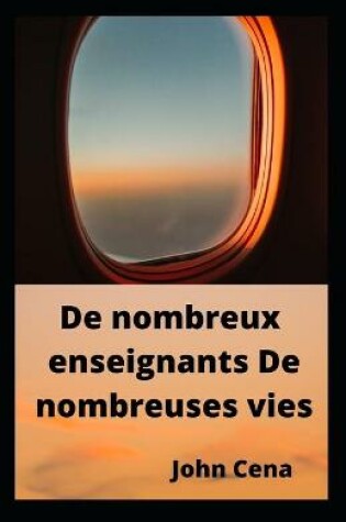 Cover of De nombreux enseignants De nombreuses vies