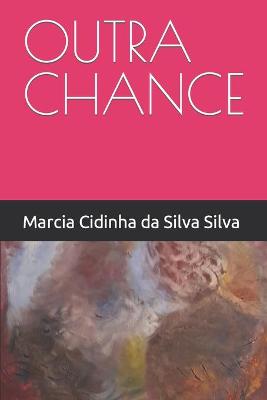 Book cover for Outra Chance