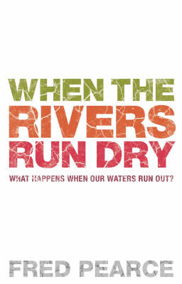 Book cover for When The Rivers Run Dry