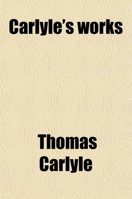 Book cover for Carlyles' Works (Volume 8)