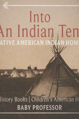 Cover of Into An Indian Tent