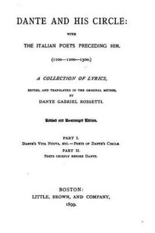Cover of Dante and His Circle, With the Italian Poets Preceding Him