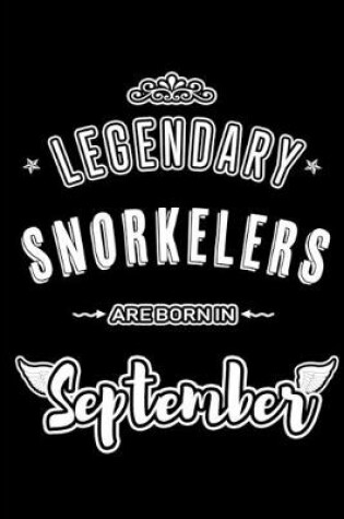 Cover of Legendary Snorkelers are born in September
