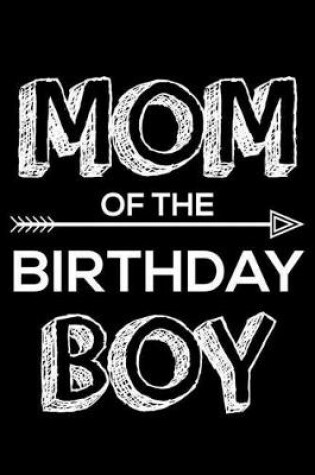 Cover of Mom Of The Birthday Boy