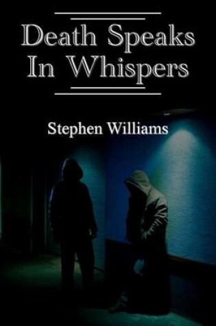 Cover of Death Speaks In Whispers (a paranormal serial killer dark fantasy horror thriller combining mystery and suspense)