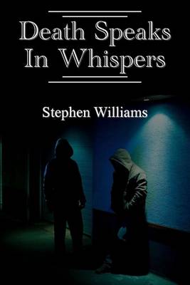 Book cover for Death Speaks In Whispers (a paranormal serial killer dark fantasy horror thriller combining mystery and suspense)