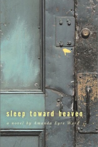 Cover of Sleep Toward Heaven