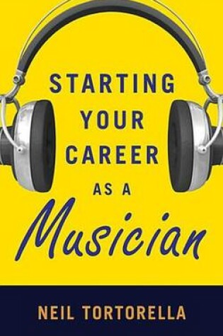 Cover of Starting Your Career as a Musician