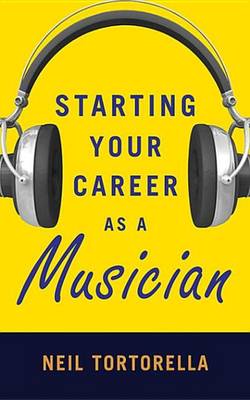 Book cover for Starting Your Career as a Musician