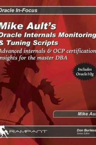Cover of Mike Ault's Oracle Internals Monitoring and Tuning Scripts