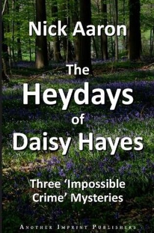 Cover of The Heydays of Daisy Hayes